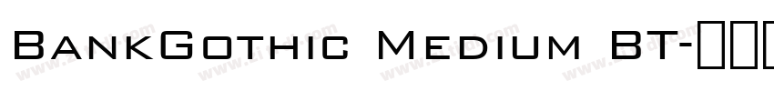BankGothic Medium BT字体转换